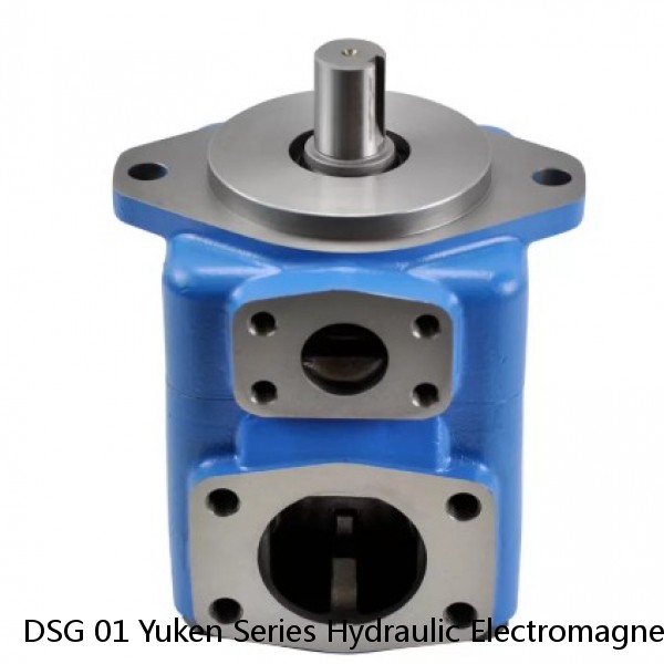 DSG 01 Yuken Series Hydraulic Electromagnetic Reversing Valve with Emergency Handle; Hydraulic Check Valve; Hydraulic Cartridge Solenoid Valve; Hydraulic Valve